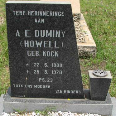 DUMINY A.E. formerly HOWELL nee KOCK 1888-1978