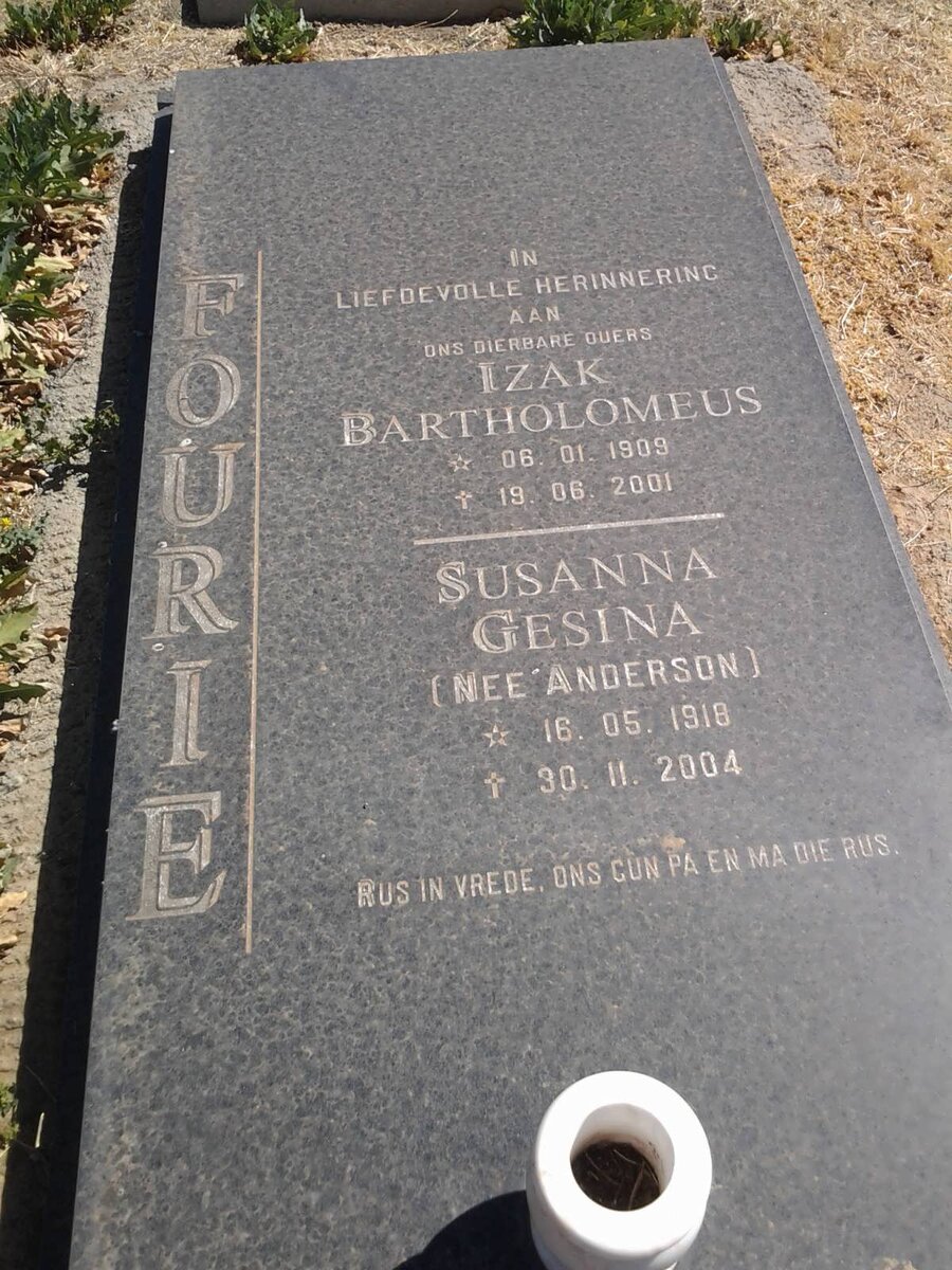 FOURIE Izak Bartholomeus 1909-2001 &amp; Susanna Gesina ANDERSON 1918-2004