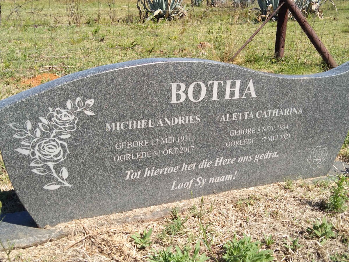 BOTHA Michiel Andries 1931-2017 &amp; Aletta Catharina 1934-2021