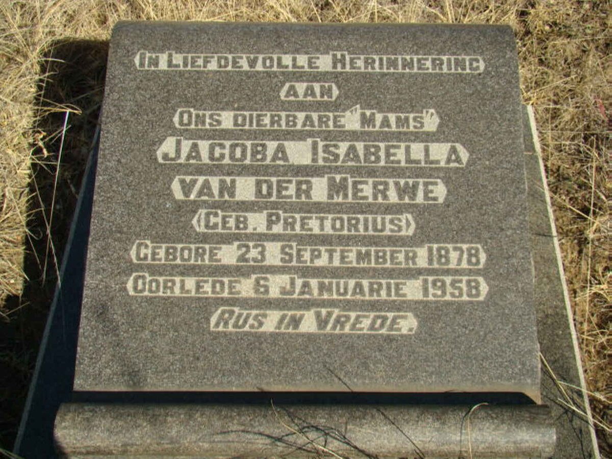 MERWE Jacoba Isabella, van der nee PRETORIUS 1878-1958