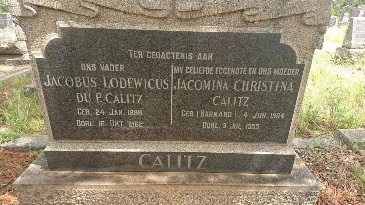 CALITZ Jacobus Lodewicus Du P. 1888-1962 &amp; Jacomina Christina BARNARD 1904-1955