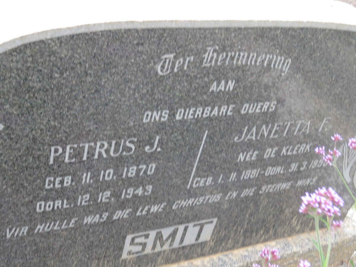 SMIT Petrus J. 1870-1943 &amp; Janetta F. DE KLERK 1881-195?