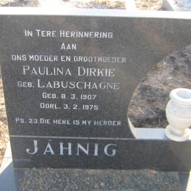 JAHNIG Paulina Dirkie nee LABUSCHAGNE 1907-1975