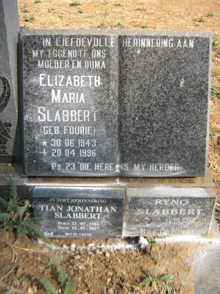 SLABBERT Elizabeth Maria nee FOURIE 1943-1996 :: SLABBERT Ryno 1973-1996 :: SLABBERT Tian Jonathan 1986-2007