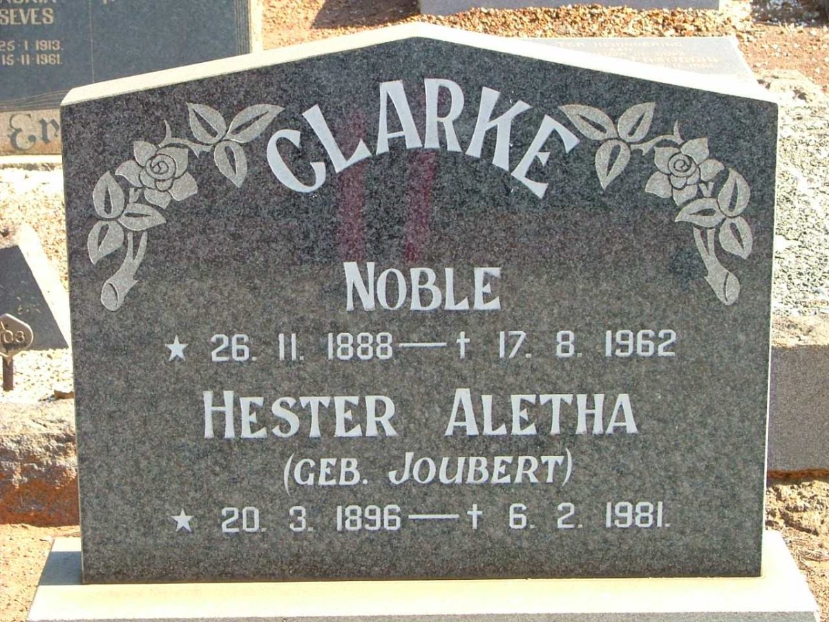 CLARKE Noble 1888-1962 &amp; Hester Aletha JOUBERT 1896-1981