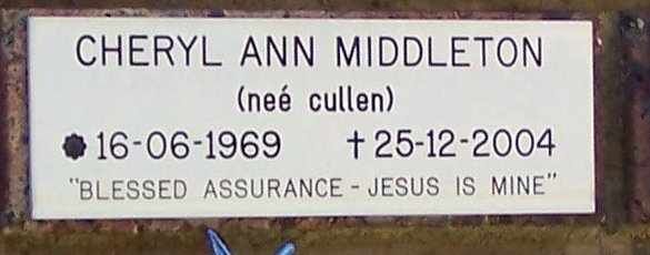 MIDDLETON Cheryl Ann nee CULLEN 1969-2004