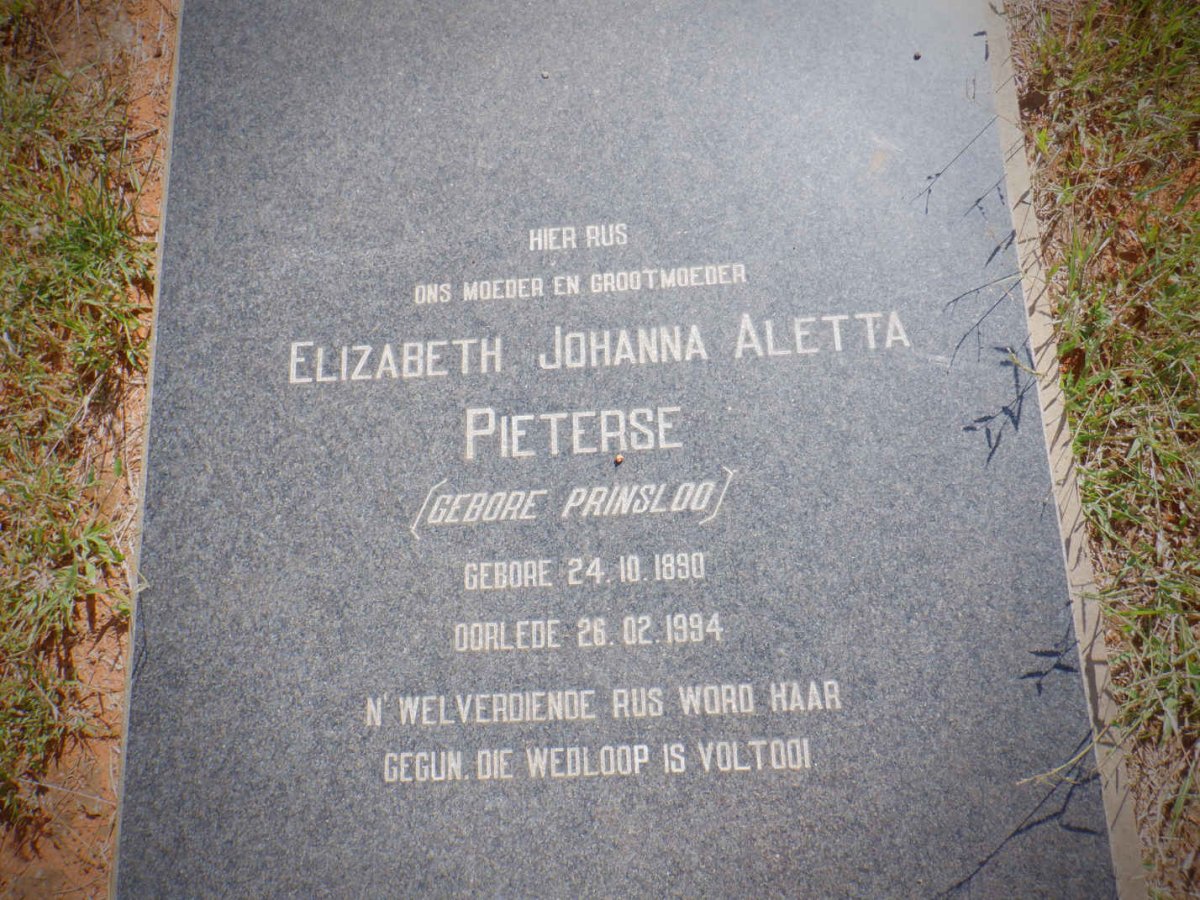 PIETERSE Elizabeth Johanna Aletta nee PRINSLOO 1890-1994