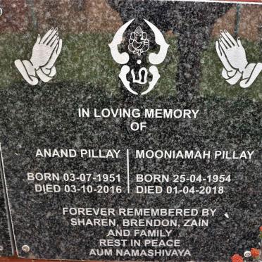 PILLAY Anand 1951-2016 &amp; Mooniamah 1954-2018