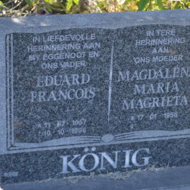 KÖNIG Eduard Francois 1957-1996 &amp; Magdalena Maria Magrieta 1958-