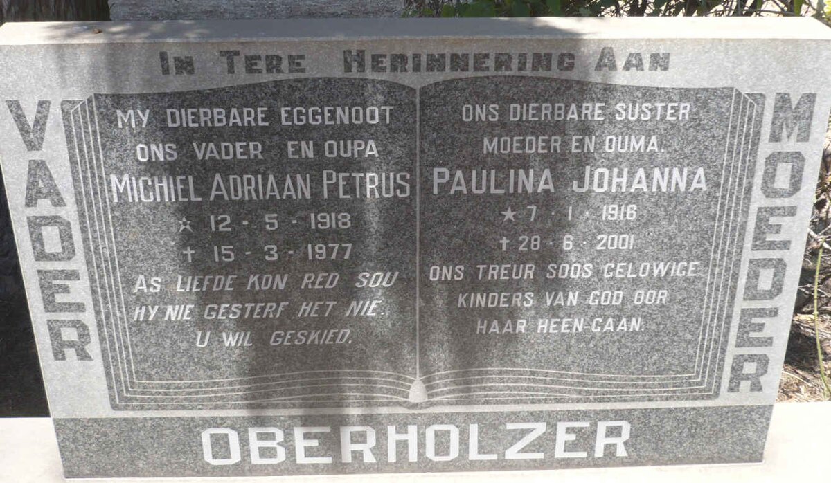 OBERHOLZER Michiel Adriaan Petrus 1918-1977 &amp; Paulina Johanna 1916-2001
