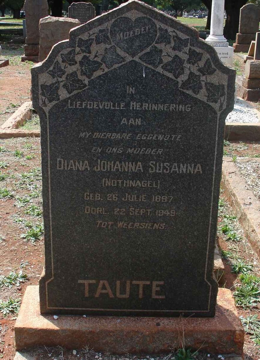 TAUTE Diana Johanna Susanna nee NOTHNAGEL 1897-1949