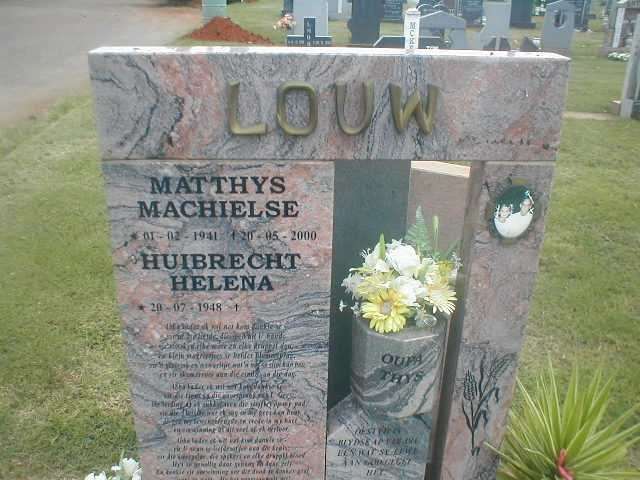 LOUW Matthys Machielse 1941-2000 &amp; Huibrecht Helena 1948-