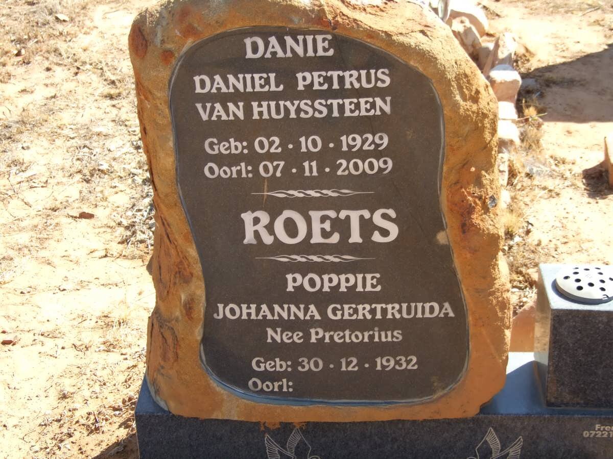 ROETS Daniel Petrus Van Huyssteen 1929-2009 &amp; Johanna Getruida PRETORIUS 1932-