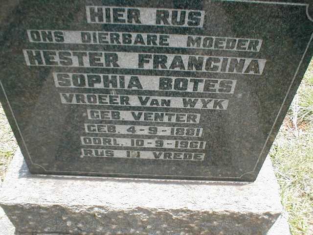 BOTES Hester Francina Sophia formerly VAN WYK nee VENTER 1881-1961