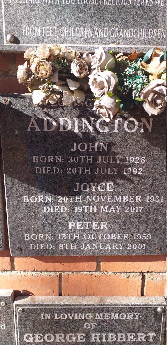 ADDINGTON John 1928-1992 :: ADDINGTON Joyce 1931-2017 :: ADDINGTON Peter 1959-2001
