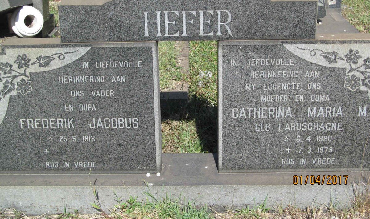 HEFER Frederik Jacobus 1913- &amp; Catherina Maria M. LABUSCHAGNE 1920-1979