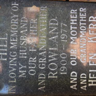 HILL Rowland 1900-1977 &amp; Helen Kerr 1907-1987