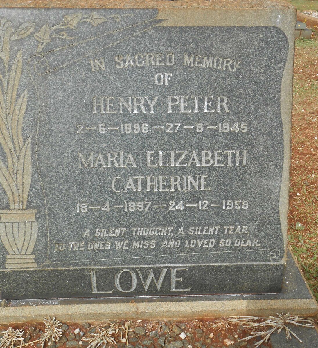 LOWE Henry Peter 1896-1945 &amp; Maria Elizabeth Catherine 1897-1958