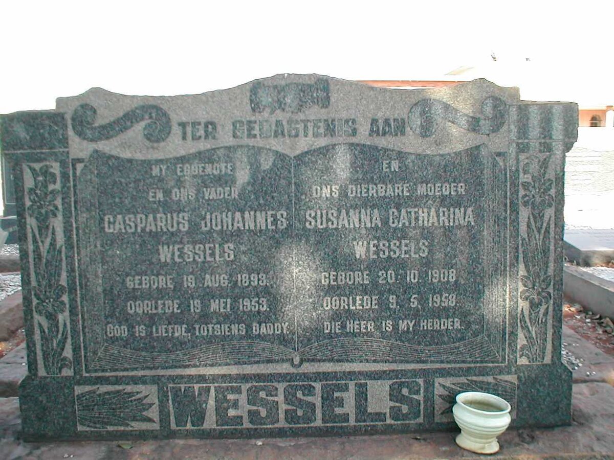 WESSELS Casparus Johannes 1893-1953 &amp; Susanna Catharina 1908-1958