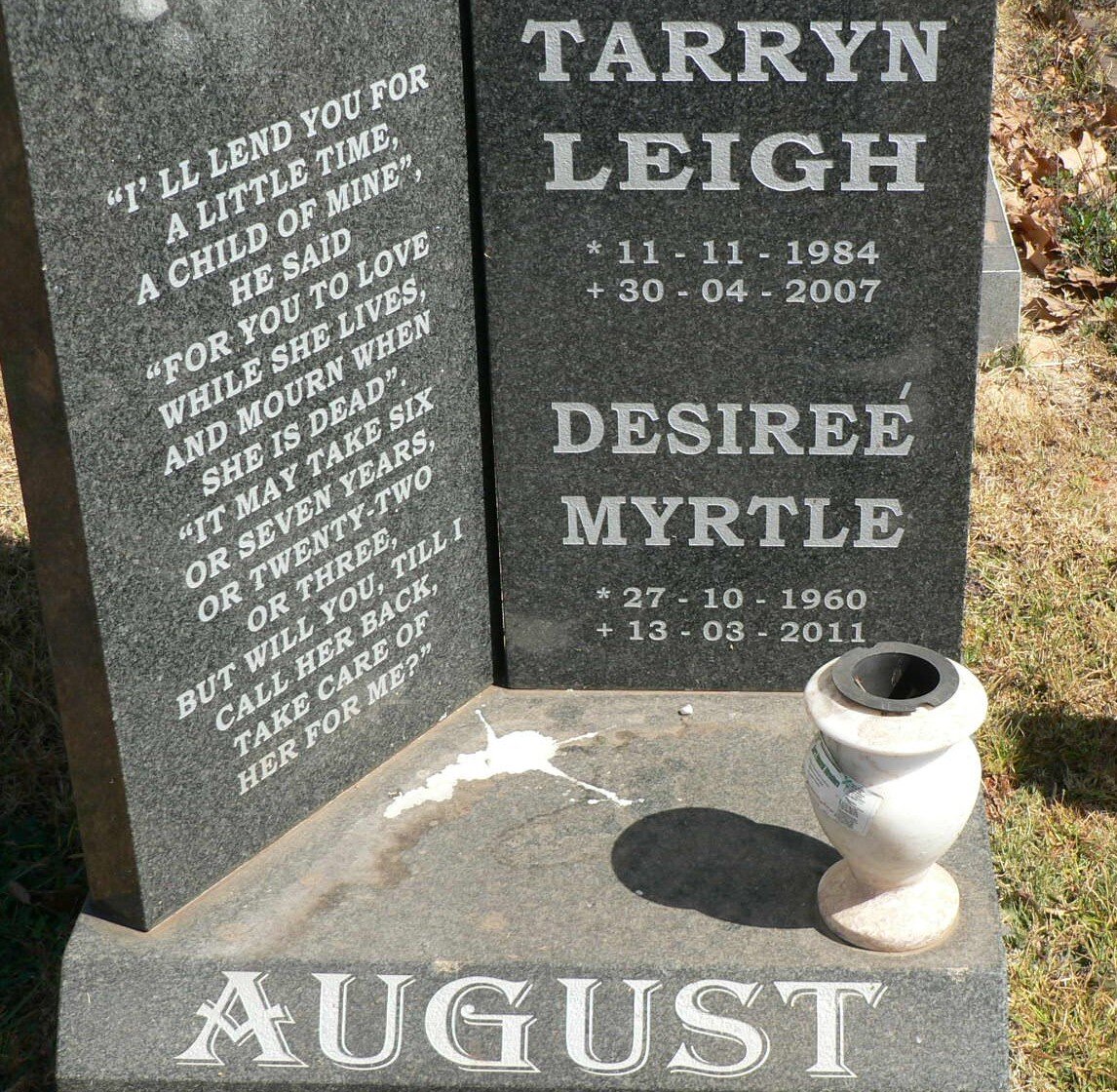 AUGUST Desiree Myrtle 1960-2011 :: AUGUST Tarryn Leigh 1984-2007
