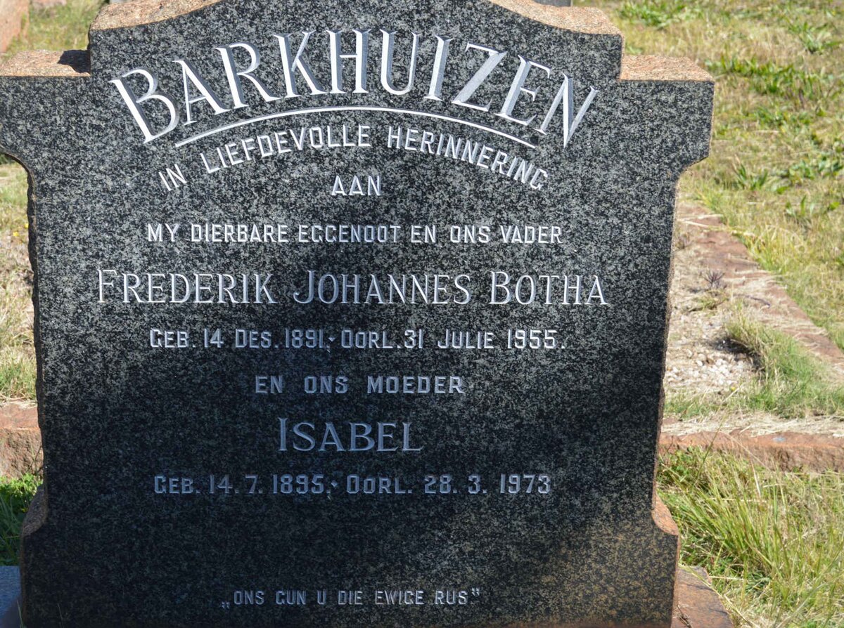BARKHUIZEN Frederik Johannes Botha 1891-1955 &amp; Isabel 1895-1973