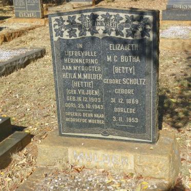 BOTHA Elizabeth M.C. nee SCHOLTZ 1869-1953 :: MULDER Heila M. nee VILJOEN 1903-1943