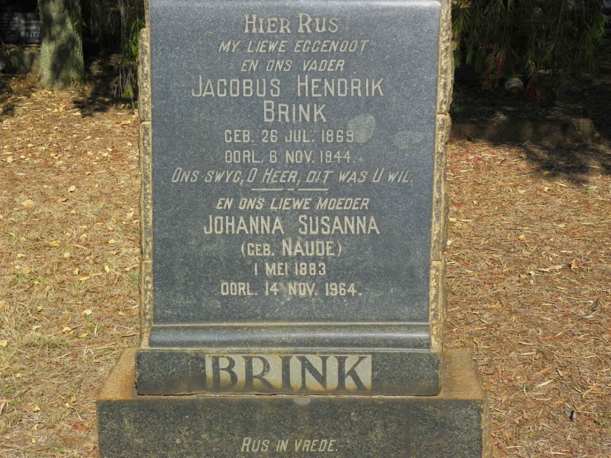 BRINK Jacobus Hendrik 1869-1944 &amp; Johanna Susanna NAUDE 1883-1964