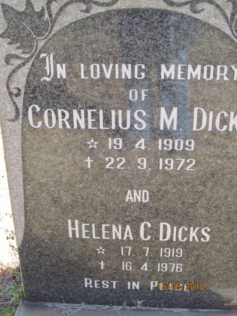DICKS Cornelius M. 1909-1972 &amp; Helena C. 1919-1976
