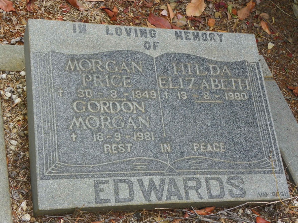 EDWARDS Morgan Price -1949 :: EDWARDS Gordon Morgan -1981 :: EDWARDS Hilda Elizabeth -1980