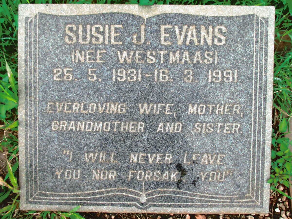 EVANS Susie J. nee WESTMAAS 1931-1991