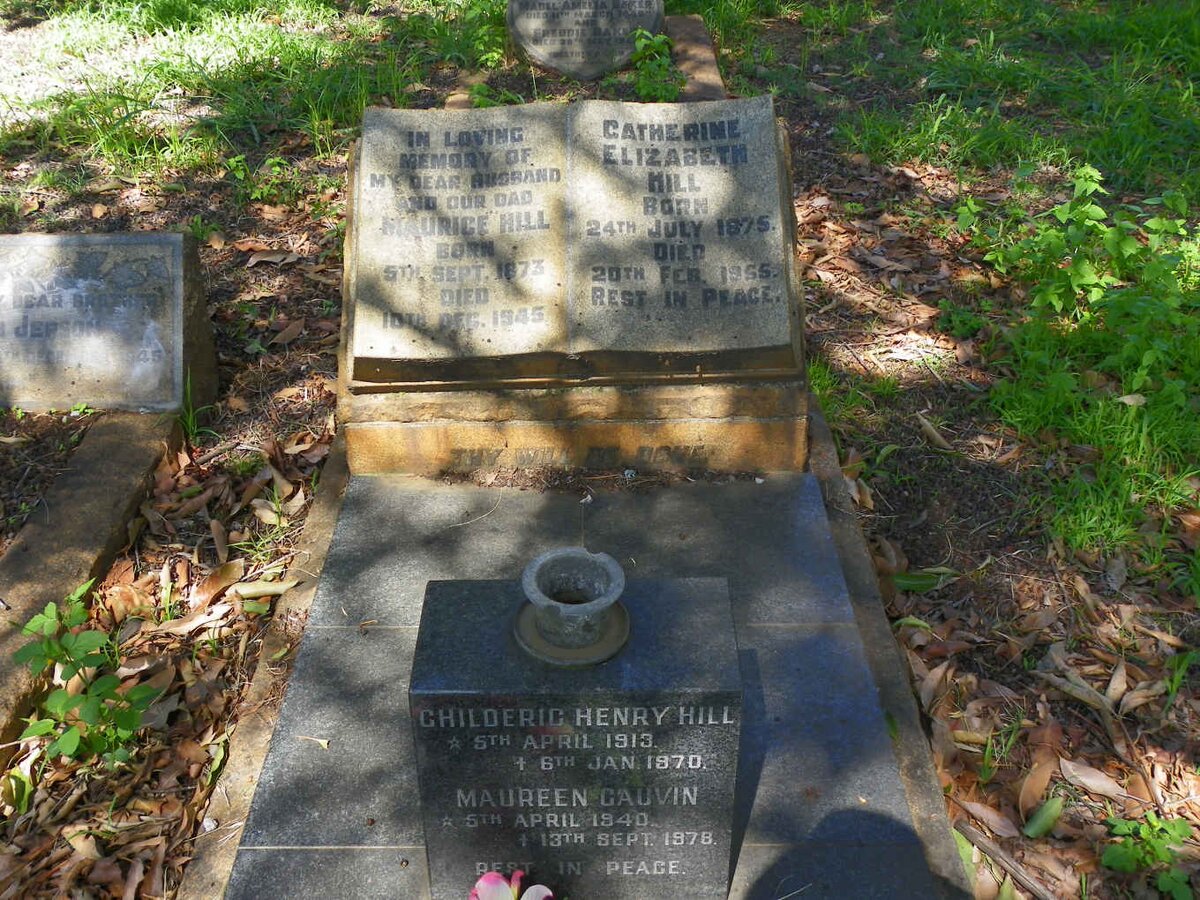 HILL Maurice 1873-1945 &amp; Catherine Elizabeth 1875-1955 :: HILL Childeric Henry  1913-1970 :: CAUVIN Maureen 1940-1978