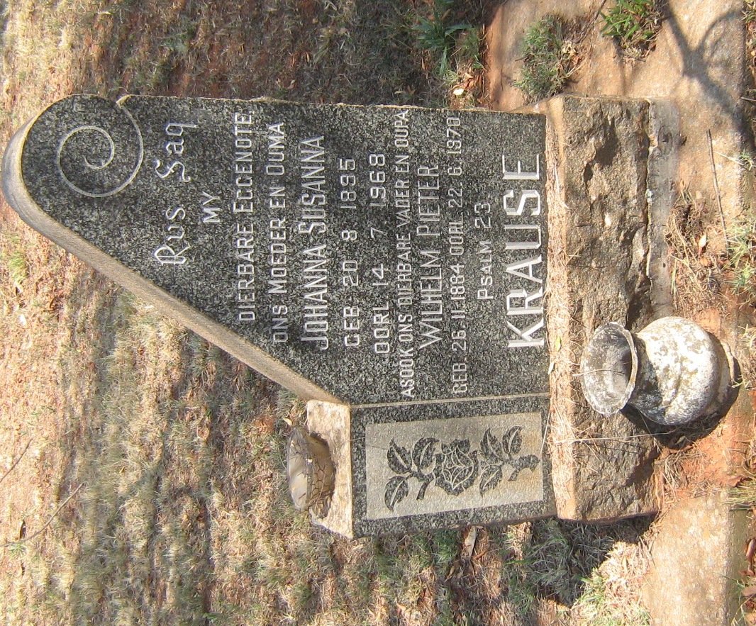 KRAUSE Wilhelm Pieter 1884-1970 &amp; Johanna Susanna 1895-1968