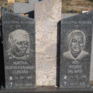 LEDWABA Martha Ngwanamashishi 1926-2004 :: DHLAMINI Iris Ntombi 949-2016