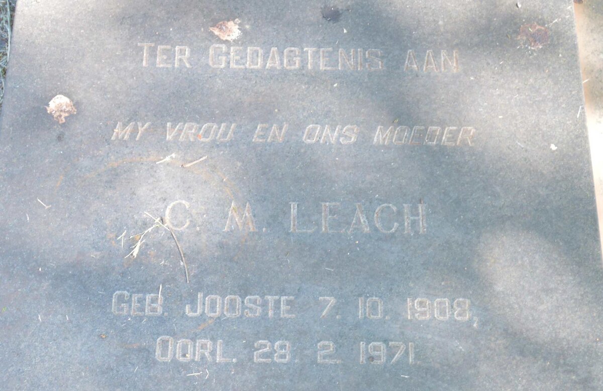 LEACH C.M. nee JOOSTE 1908-1971 :: LEACH Pieter 1948-1967