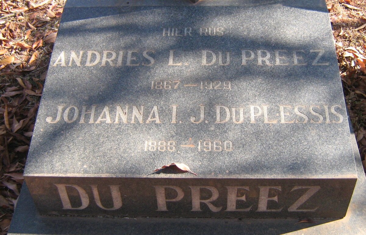 PREEZ Andries L., du 1867-1929 &amp; Johanna I.J. DU PLESSIS 1888-1960