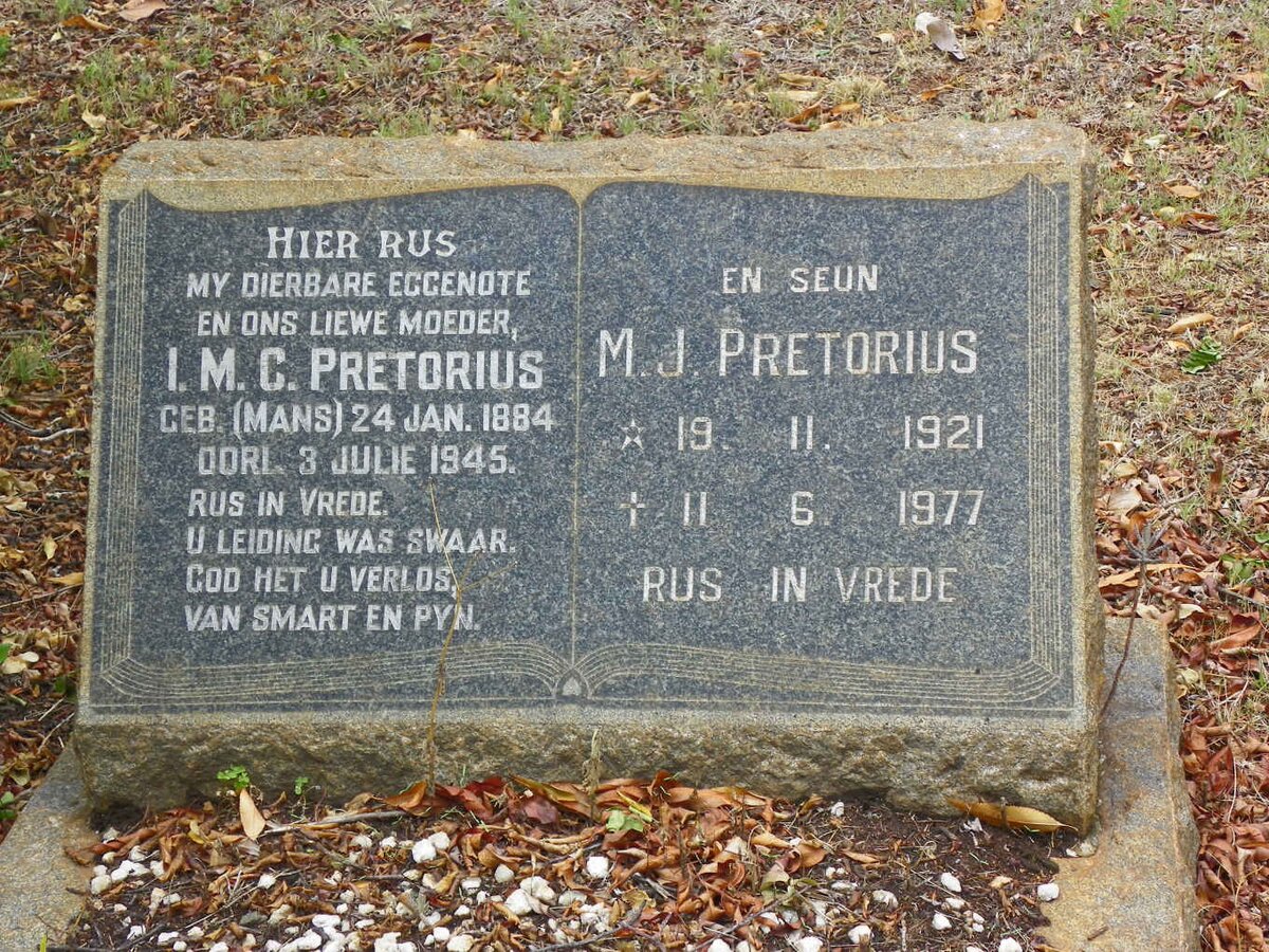 PRETORIUS I.M.C. nee MANS 1884-1945 :: PRETORIUS M.J. 1921-1977