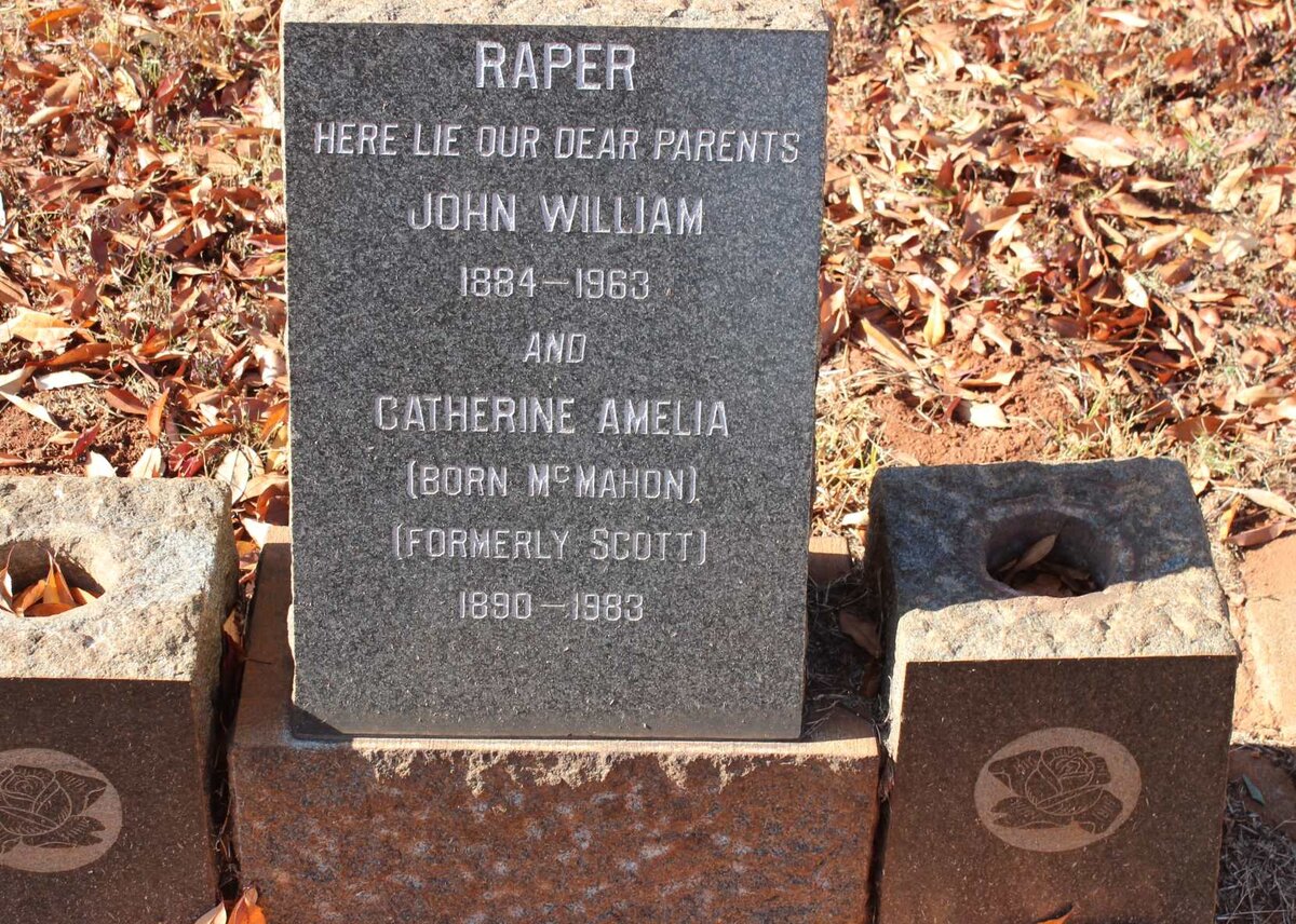 RAPER John William 1884-1963 &amp; Catherine Amelia SCOTT nee McMAHON 1890-1983