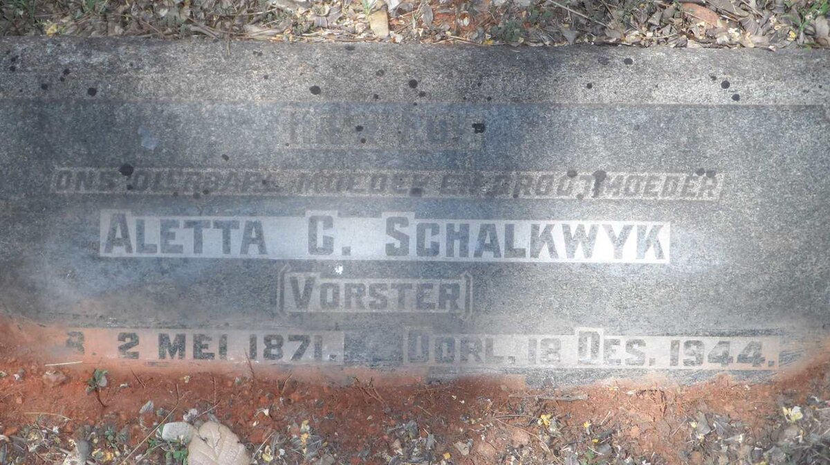 SCHALKWYK Aletta C. nee VORSTER 1871-1944