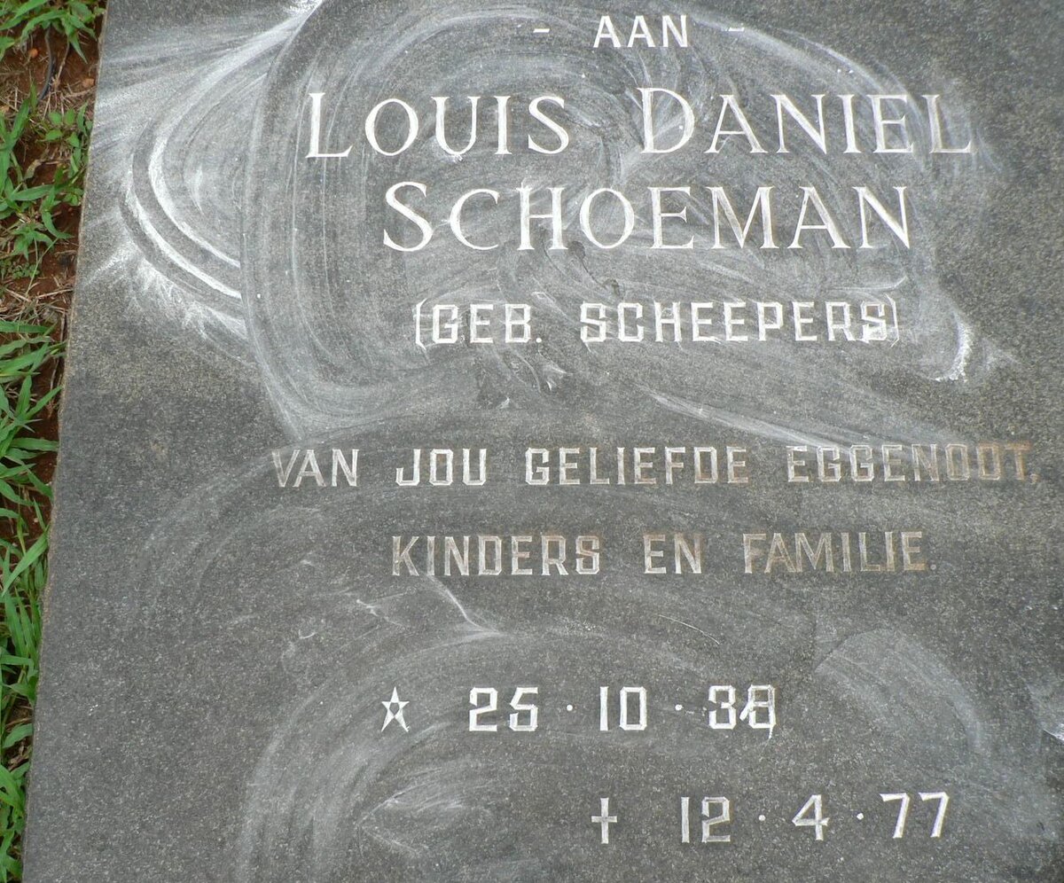 SCHOEMAN Louis Daniel nee SCHEEPERS 1939-1977