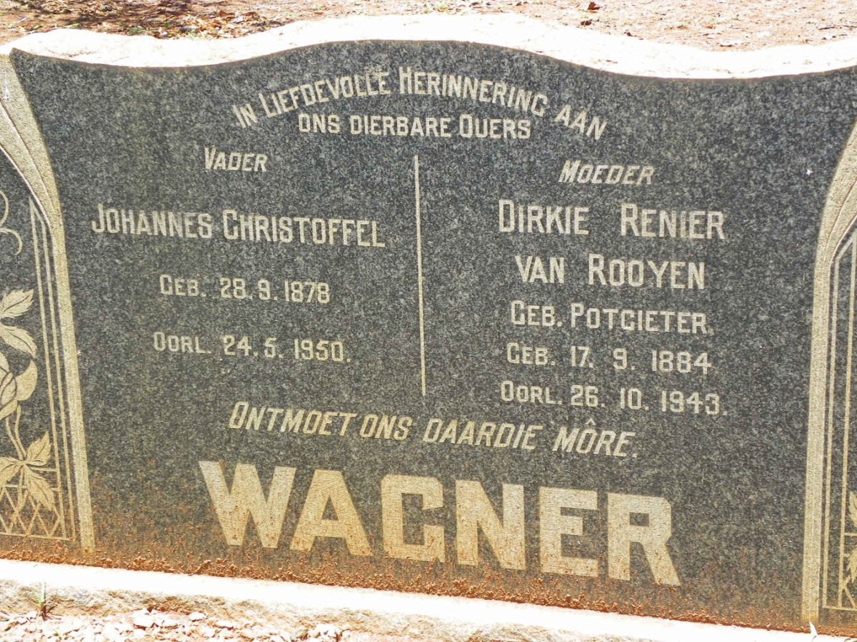 WAGNER Johannes Christoffel 1878-1950 &amp; Dirkie Renier Van Rooyen POTGIETER 1884-1943
