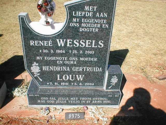 WESSELS Reneé 1964-2003 :: LOUW Hendrina Gertruida 1941-2004