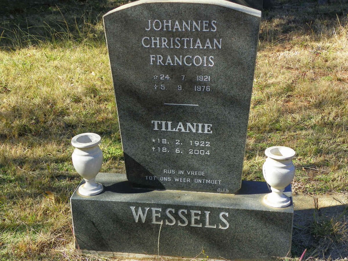 WESSELS Johannes Christiaan Francois 1921-1976 &amp; Tilanie 1922-2004