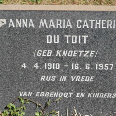 TOIT Anna Maria Catherina, du nee KNOETZE 1910-1957