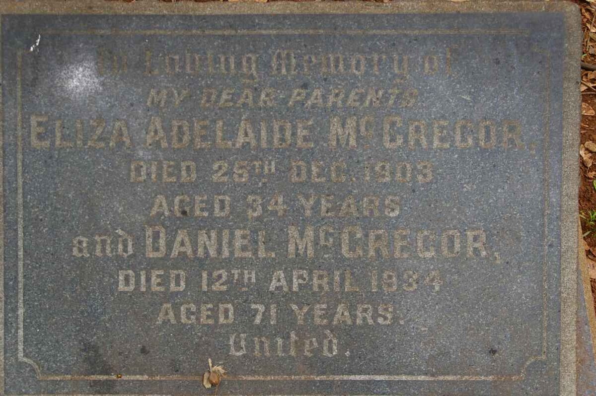 McGREGOR Daniel -1934 &amp; Eliza Adelaide -1903