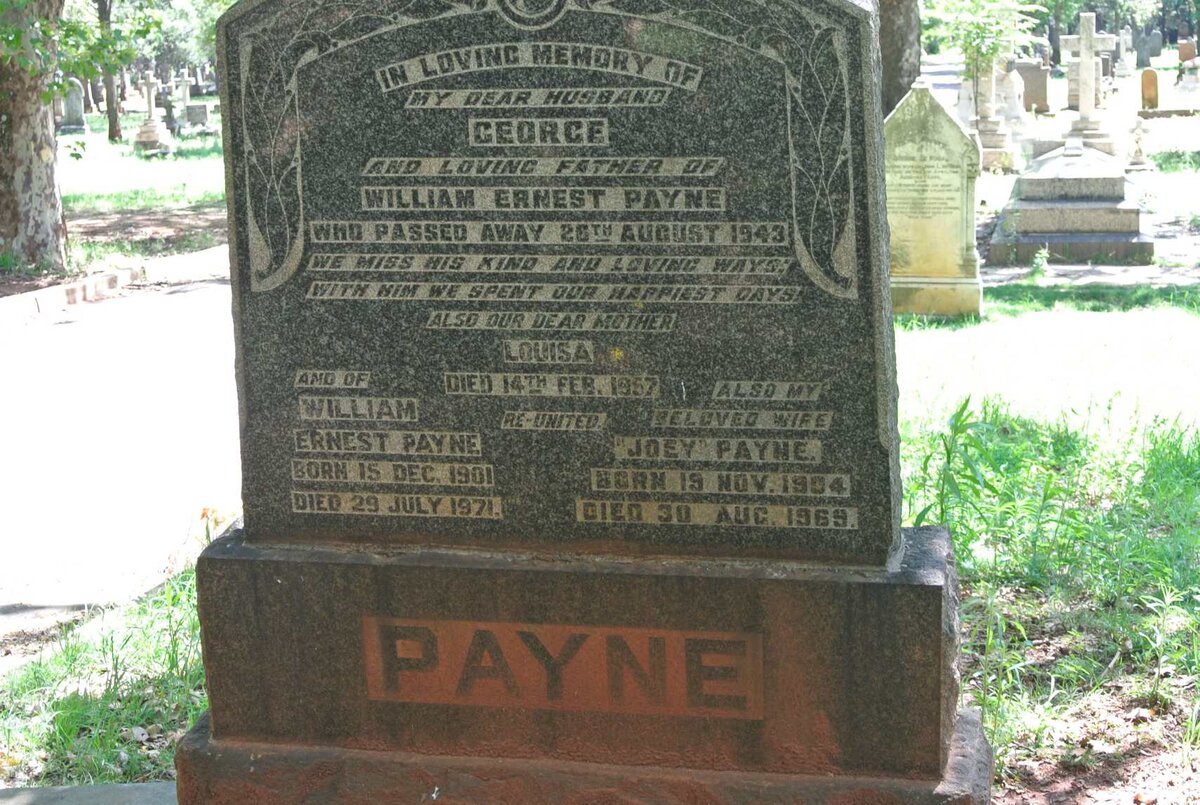 PAYNE George -1943 &amp; Louisa -1957 :: PAYNE William Ernest 1901-1971 &amp; Joey 1904-1969
