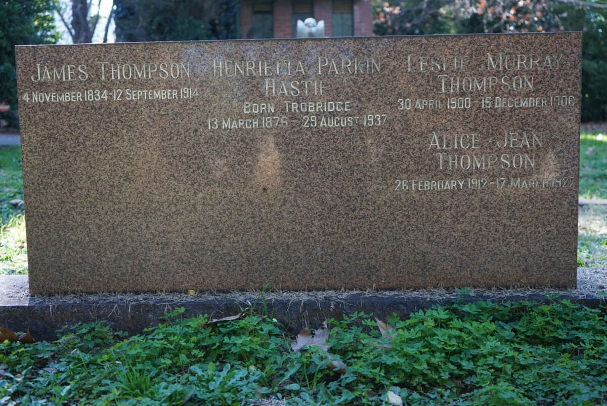 THOMPSON James 1834-1914 :: HASTIE Henrietta Parkin nee TROBRIDGE 1876-1937
