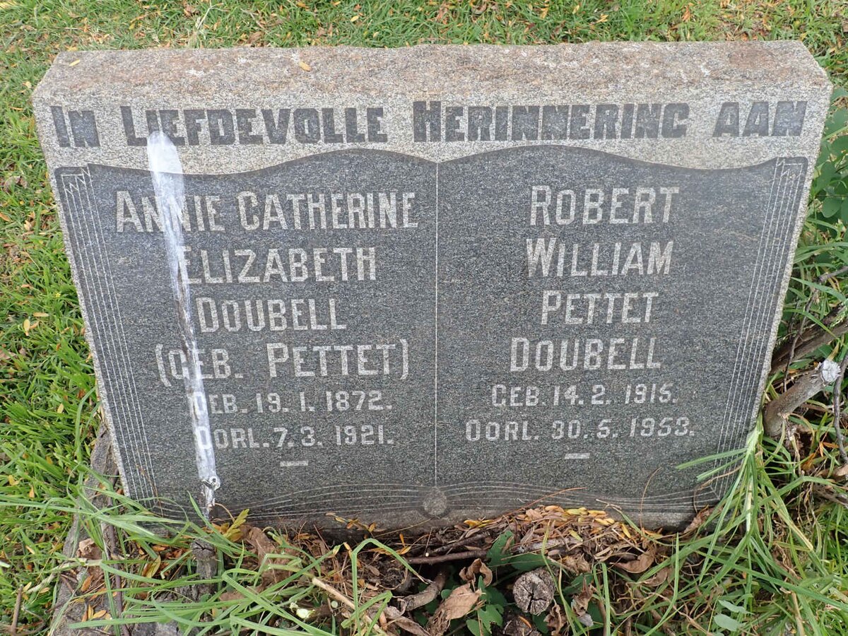 DOUBELL Annie Catherine Ellizabeth nee PETTET 1872-1921 :: DOUBELL Robert William Pettet 1915-1953 :: DOUBELL Gertjie 1943-1944