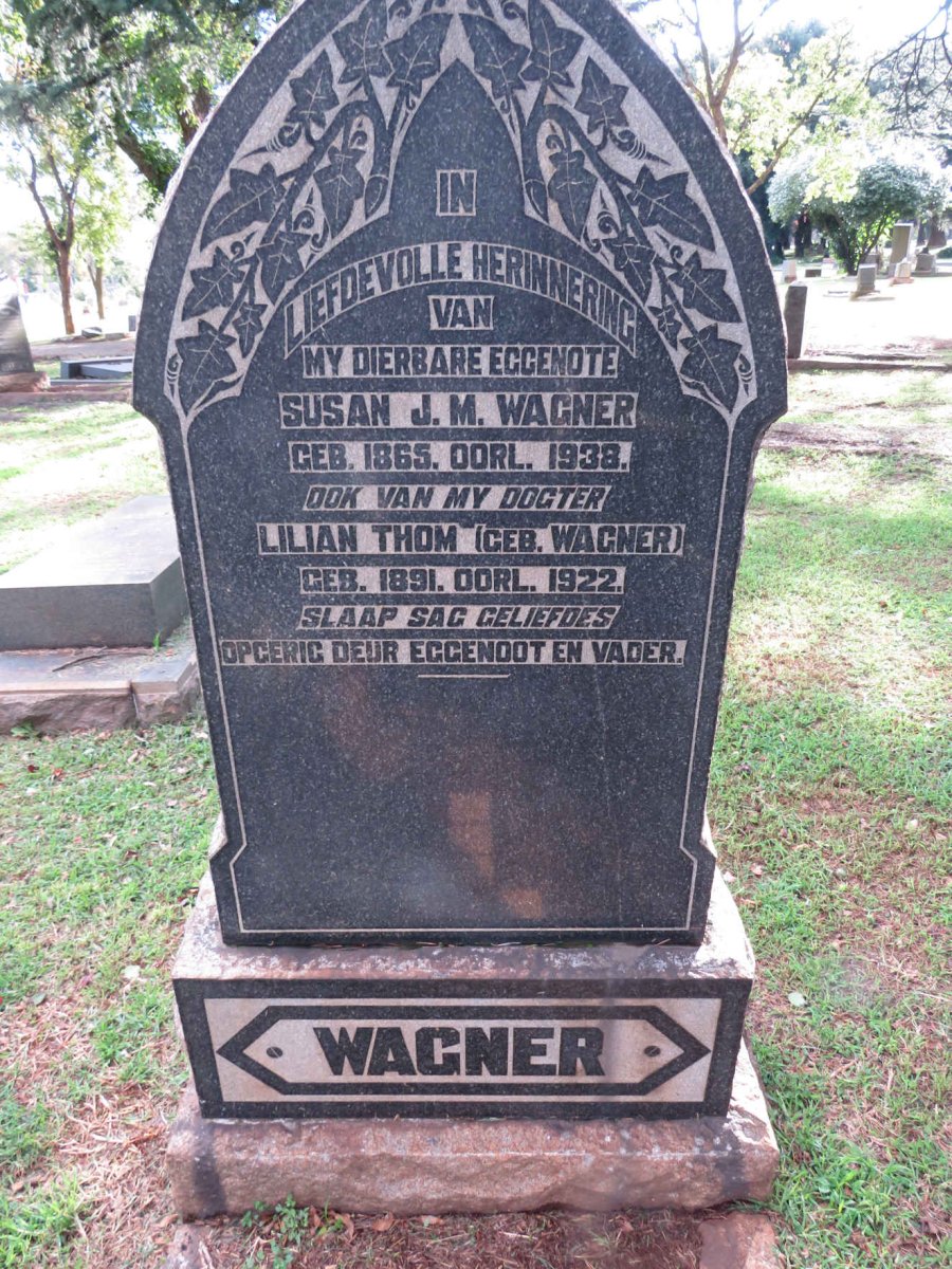 WAGNER Susan J.M. 1865-1938 :: THOM Lilian nee WAGNER 1891-1922