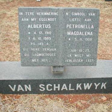 SCHALKWYK Albertus, van 1910-1985 &amp; Petronella Magdalena 1909-