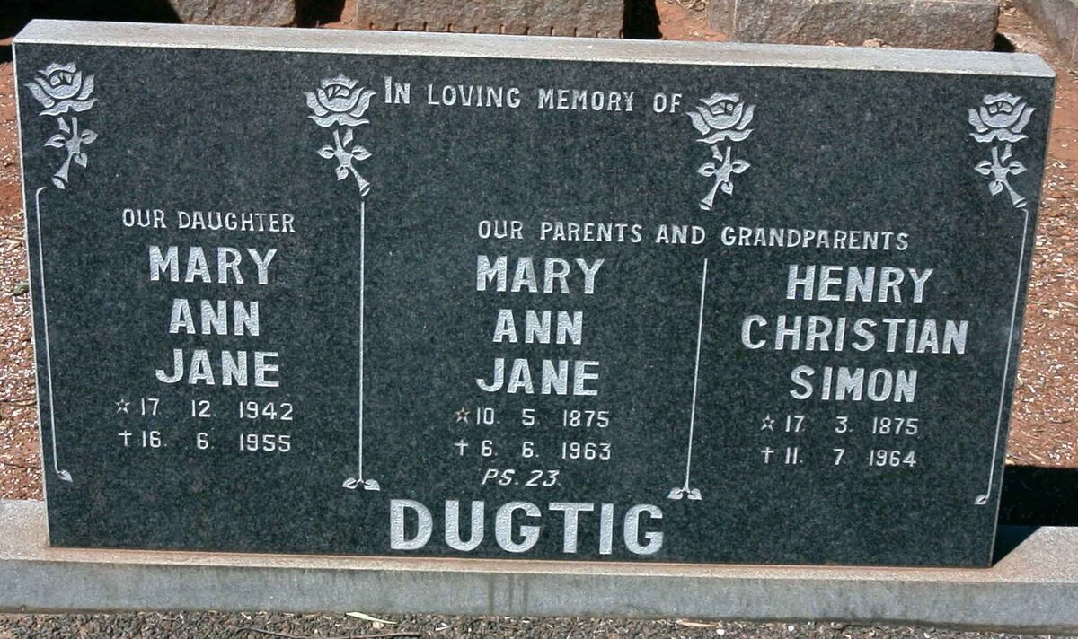 DUGTIG Henry Christian Simon 1875-1964 &amp; Mary Ann Jane 1875-1963 :: DUGTIG Mary Ann Jane 1942-1955